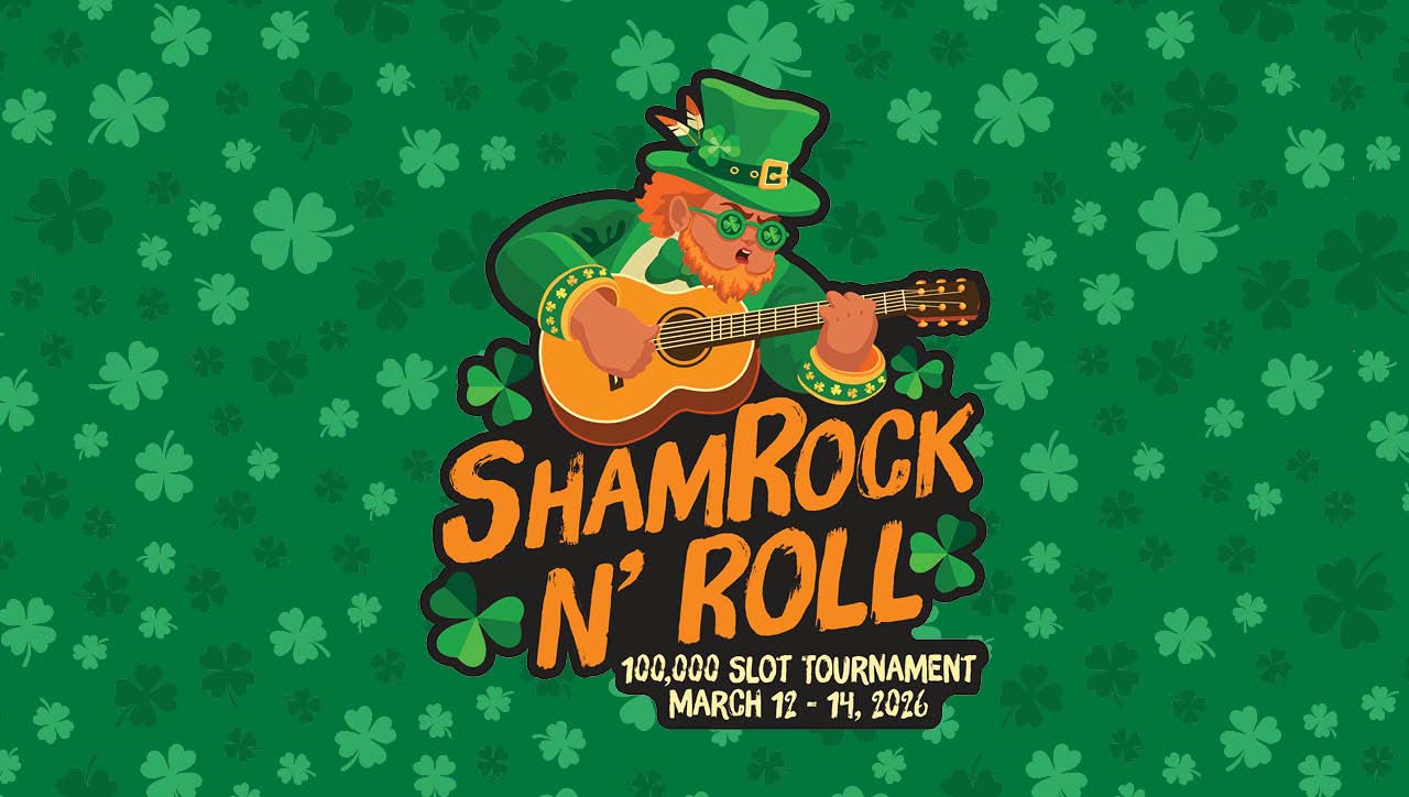 ShamRock-N-Roll $100,000 Slot Tournament.