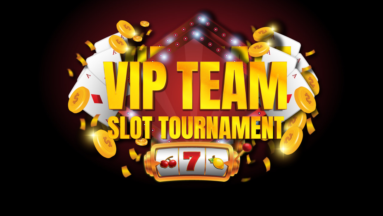 VIP Team Slot Tournament