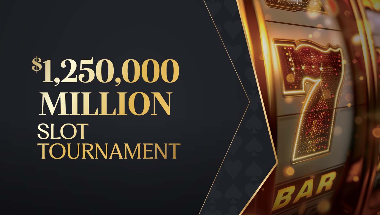 $1,250,000 Slot Tournament