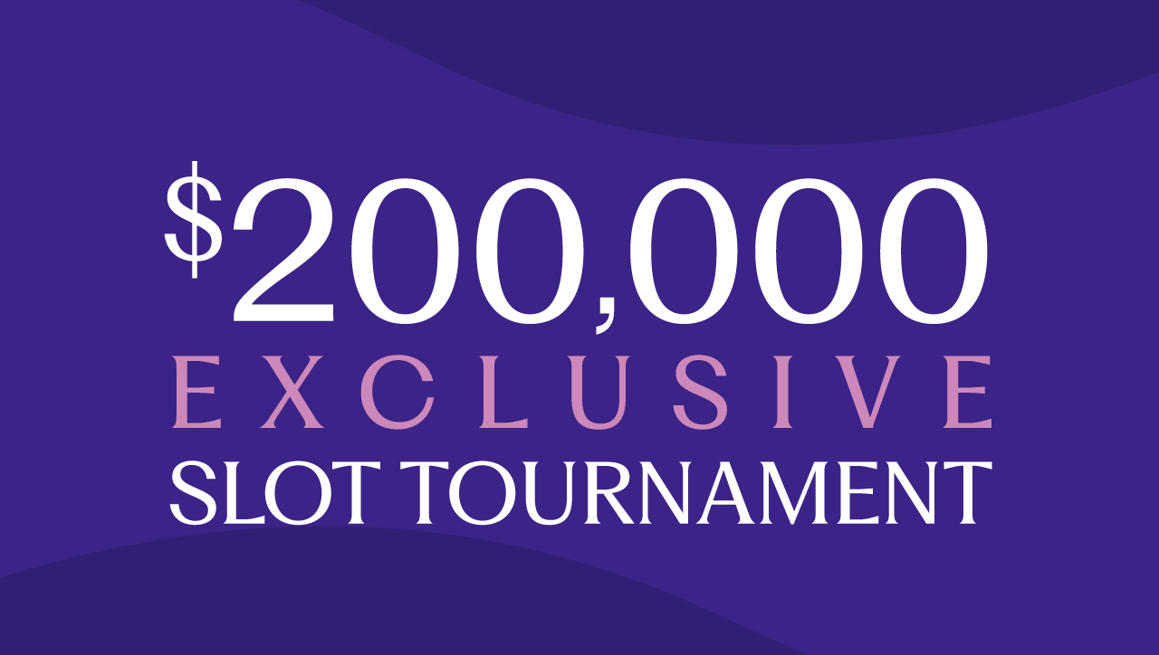 200K Exclusive Slot Tournament