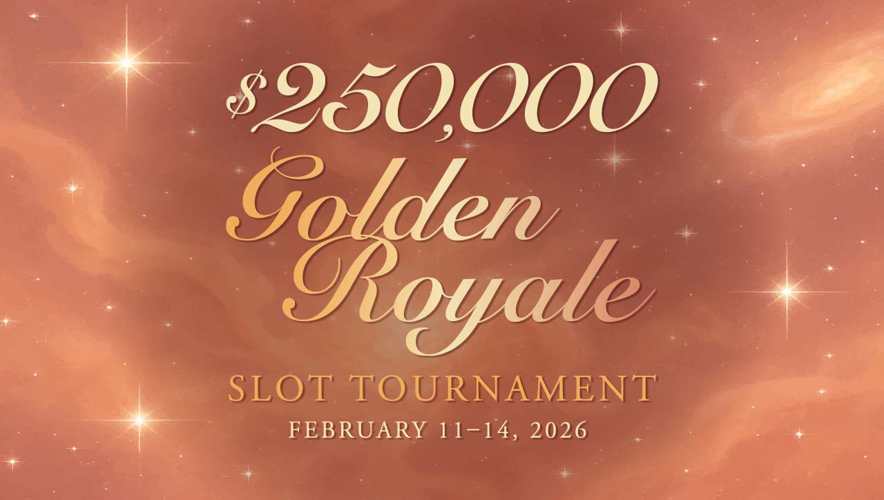 $250,000 Golden Royale Slot Tournament