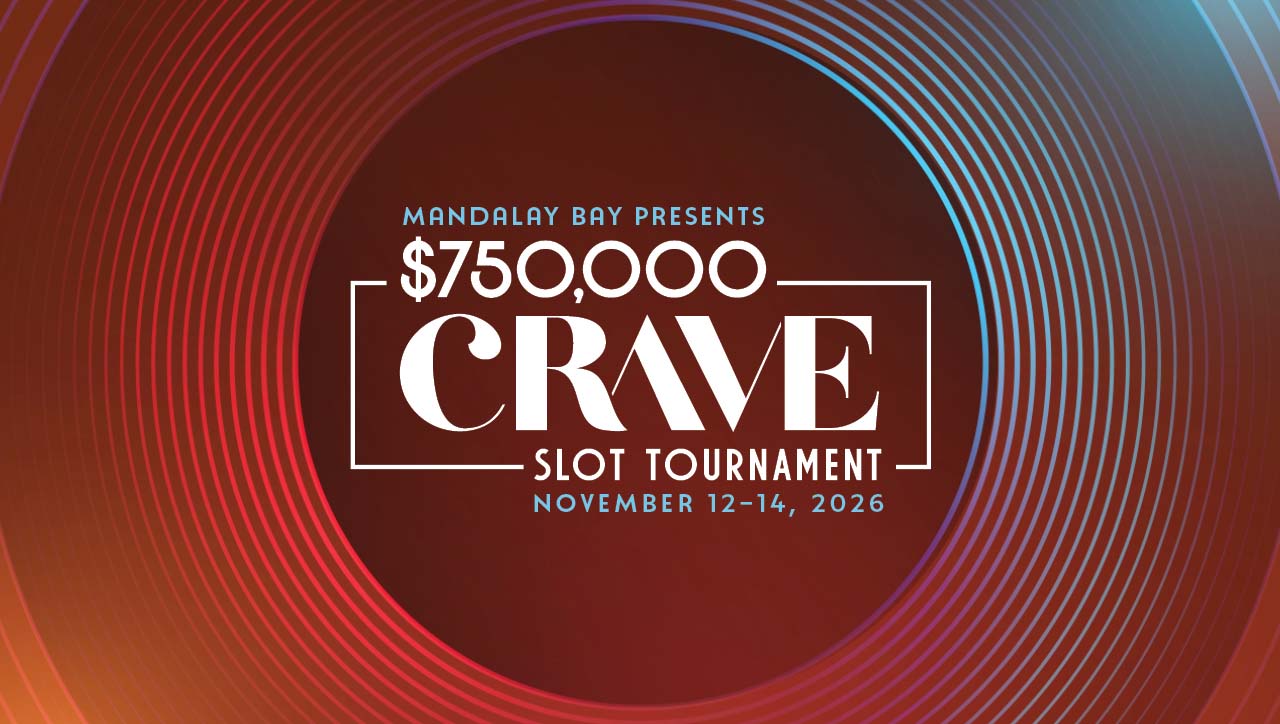 $750,000 Crave Slot Tournament