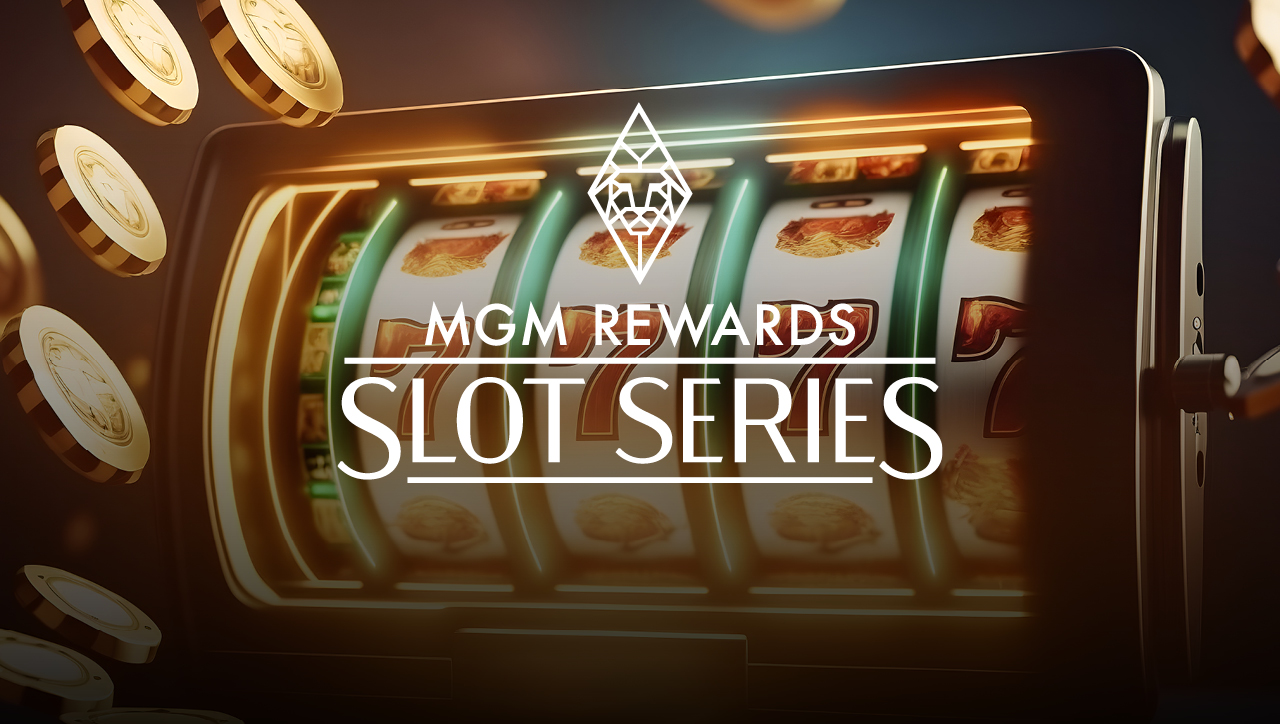 MGM Rewards Slot Series