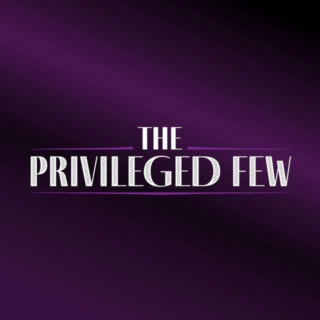 The Privileged Few