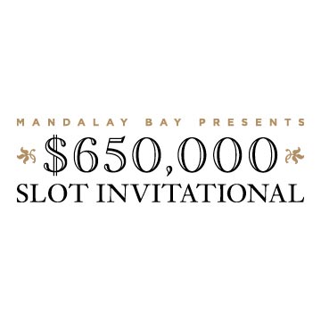 $650,000 Slot Invitational