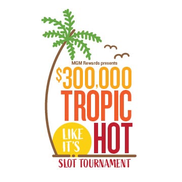 Mgm rewards pod list 360 350k tropic like its hot st 2023